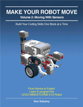 Load image into Gallery viewer, MAKE YOUR ROBOT MOVE: Volume 2 - Moving with Sensors, EV3-G
