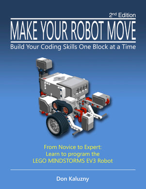 MAKE YOUR ROBOT MOVE: The Complete Volume, EV3-G